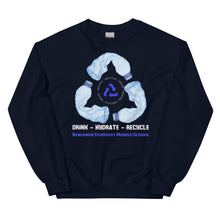 Load image into Gallery viewer, Drink - Hydrate - Recycle - Unisex Sweatshirt