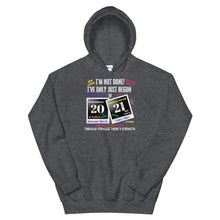 Load image into Gallery viewer, HH - I'VE ONLY JUST BEGUN IN 2021 - Unisex Hoodie