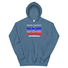 Load image into Gallery viewer, HH - PROUD PRODUCT OF DIN-WI-DDIE - Unisex Hoodie