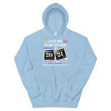 Load image into Gallery viewer, HH - I'VE ONLY JUST BEGUN IN 2021 - Unisex Hoodie