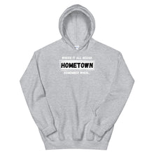 Load image into Gallery viewer, HH -HOMETOWN - Unisex Hoodie