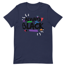 Load image into Gallery viewer, DJ - ALWAYS BLACK - Short-Sleeve Unisex T-Shirt