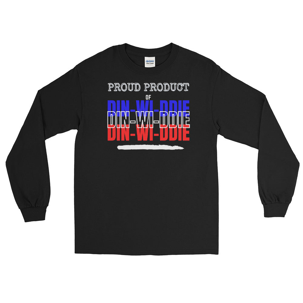 LSS - PROUD PRODUCT OF DIN-WI-DDIE - Long Sleeve Shirt