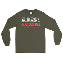 Load image into Gallery viewer, LSS - 2,020+ REASONS...Long Sleeve Shirt
