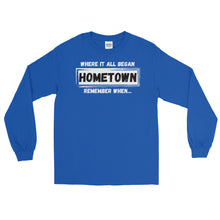 Load image into Gallery viewer, LSS - HOMETOWN - Long Sleeve Shirt
