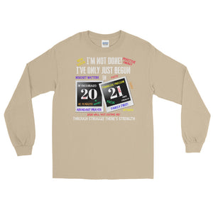 LSS - I'VE ONLY JUST BEGUN IN 2021 -  Long Sleeve Shirt