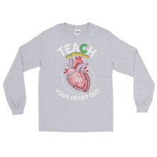 Load image into Gallery viewer, LSS - TEACH YOUR HEART OUT -  Long Sleeve Shirt
