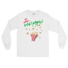 Load image into Gallery viewer, LSS - WHAT&#39;S POPPIN? -  Long Sleeve Shirt
