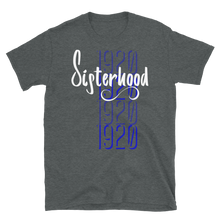 Load image into Gallery viewer, 1920 SISTERHOOD - Short-Sleeve Unisex T-Shirt
