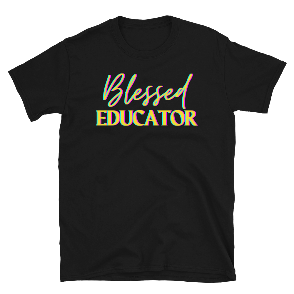 BLESSED EDUCATOR - Short-Sleeve Unisex T-Shirt