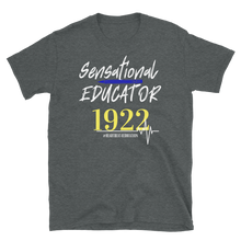 Load image into Gallery viewer, 1922 SENSATIONAL EDUCATOR - Short-Sleeve Unisex T-Shirt
