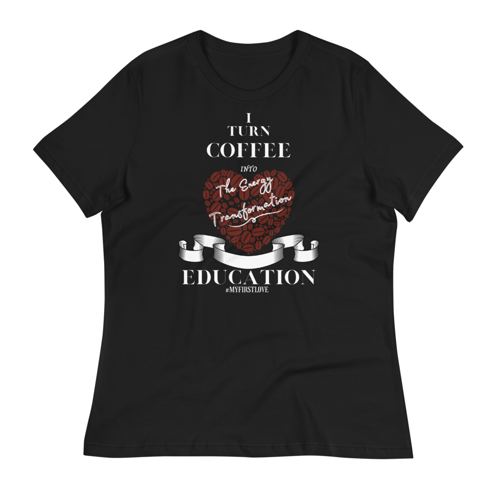 COFFEE EDUCATION TRANSFORMATION - Women's Relaxed T-Shirt