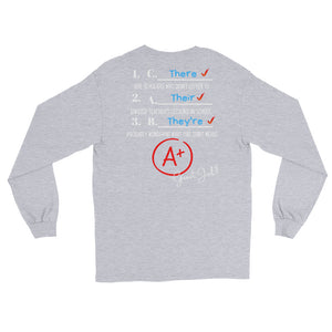 LSS - THEIR, THEY'RE, THERE - Long Sleeve Shirt