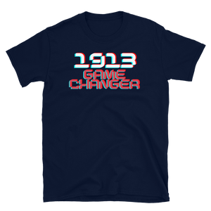 1913 GAME CHANGER - Short-Sleeve Unisex T-Shirt