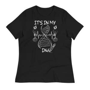 IT'S IN MY DNA - Women's Relaxed T-Shirt