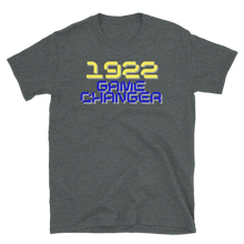 Load image into Gallery viewer, 1922 GAME CHANGER - Short-Sleeve Unisex T-Shirt
