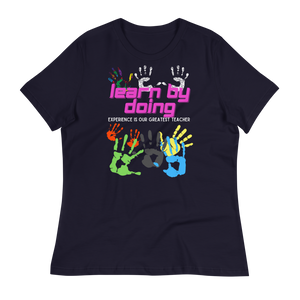 Learn By Doing - Women's Relaxed T-Shirt