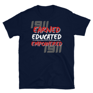 1911 (KAPPA) EARNED, EDUCATED, and EMPOWERED - Short-Sleeve Unisex T-Shirt