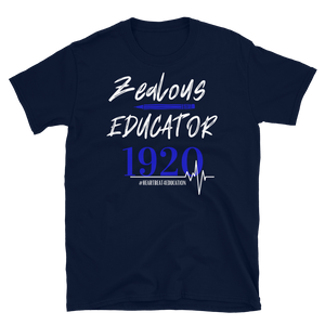 1920 ZEALOUS EDUCATOR - Short-Sleeve Unisex T-Shirt