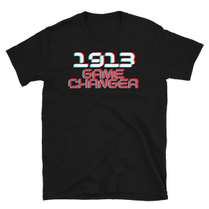 1913 GAME CHANGER - Short-Sleeve Unisex T-Shirt