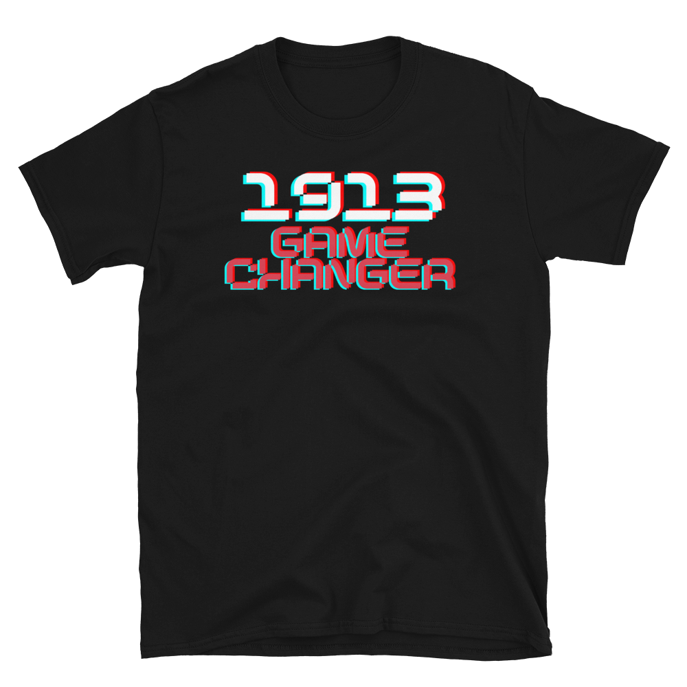 1913 GAME CHANGER - Short-Sleeve Unisex T-Shirt