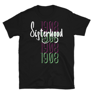 1908 SISTERHOOD - Short-Sleeve Unisex T-Shirt