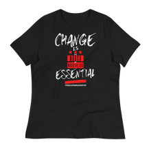 Load image into Gallery viewer, &quot;ON SALE NOW&quot; - LIMITED EDITION!!! 57th ANNIVERSARY of the March on Washington - CHANGE IS ESSENTIAL - Women&#39;s Relaxed T-Shirt
