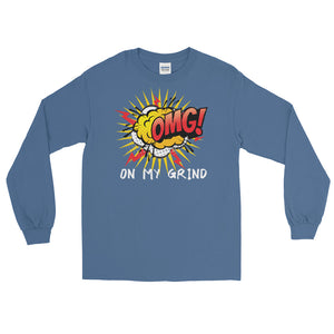 LSS - ON MY GRIND! (OMG) - Long Sleeve Shirt