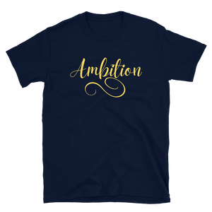 AMBITION (yellow) - Short-Sleeve Unisex T-Shirt