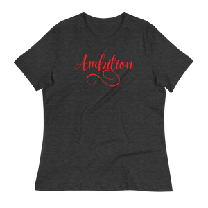 AMBITION (red)  - Women's Relaxed T-Shirt