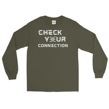 Load image into Gallery viewer, LSS - CHECK YOUR CONNECTION - Long Sleeve Shirt
