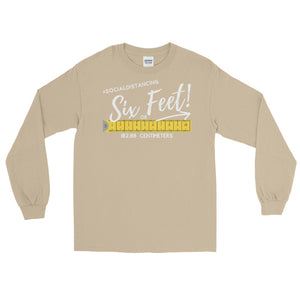 LSS - SIX FEET! - Long Sleeve Shirt