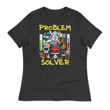 Load image into Gallery viewer, PROBLEM SOLVER - Women&#39;s Relaxed T-Shirt
