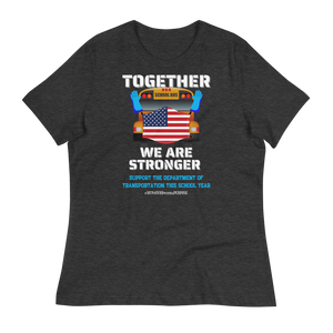 TOGETHER We Are STRONGER - Women's Relaxed T-Shirt