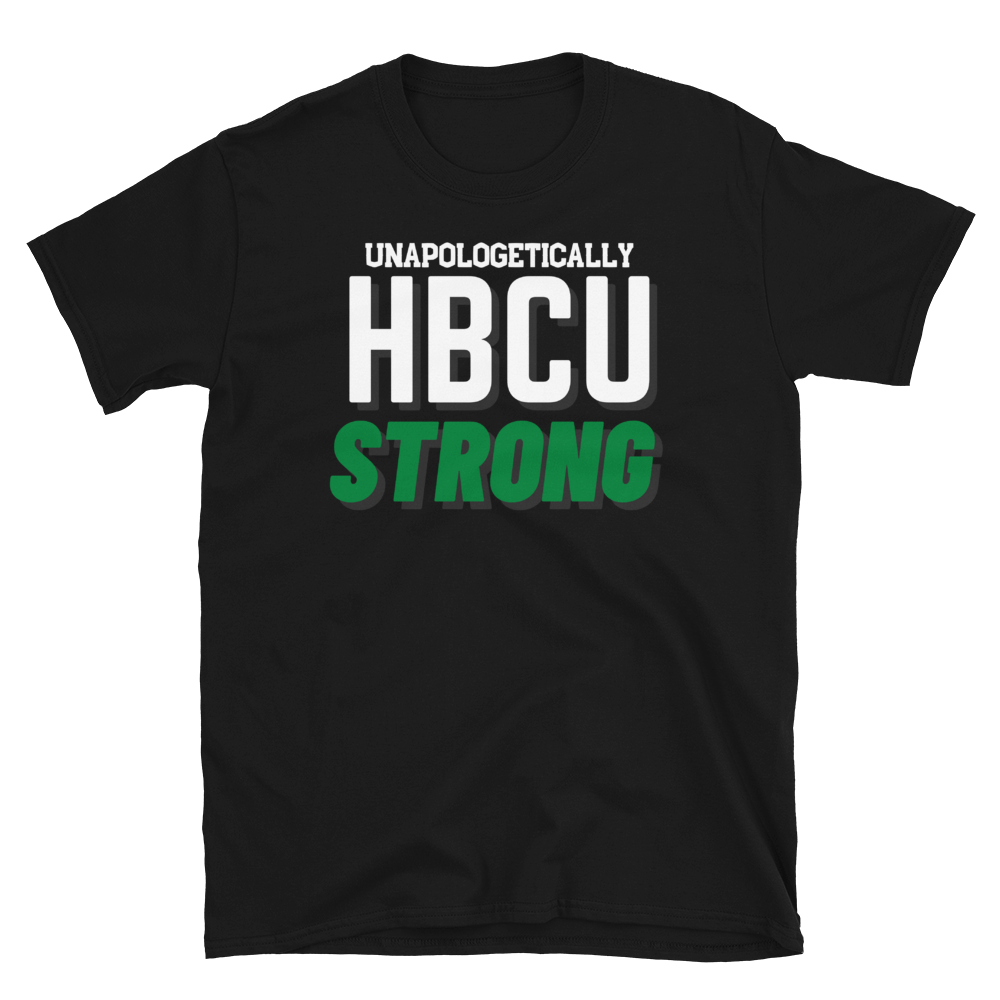 HBCU STRONG (green) - Short-Sleeve Unisex T-Shirt