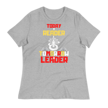 Load image into Gallery viewer, TODAY A READER... - Women&#39;s Relaxed T-Shirt
