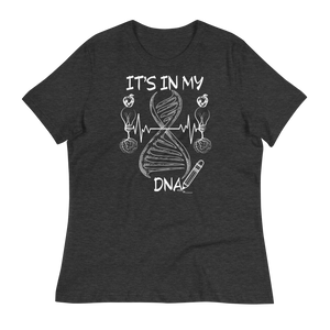 IT'S IN MY DNA - Women's Relaxed T-Shirt