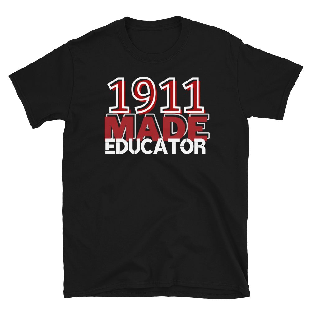 1911 MADE EDUCATOR (KAPPA) - Short-Sleeve Unisex T-Shirt