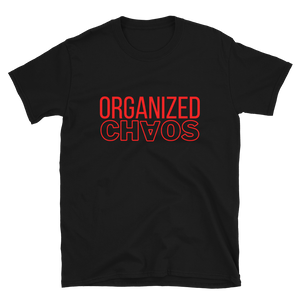 ORGANIZED CHAOS - Short-Sleeve Unisex T-Shirt