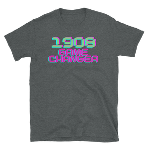 1908 GAME CHANGER - Short-Sleeve Unisex T-Shirt