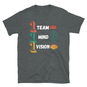 1 TEAM...1 MIND...1 VISION - Short-Sleeve Unisex T-Shirt