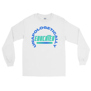 LSS - UNAPOLOGETICALLY EDUCATED - Long Sleeve Shirt