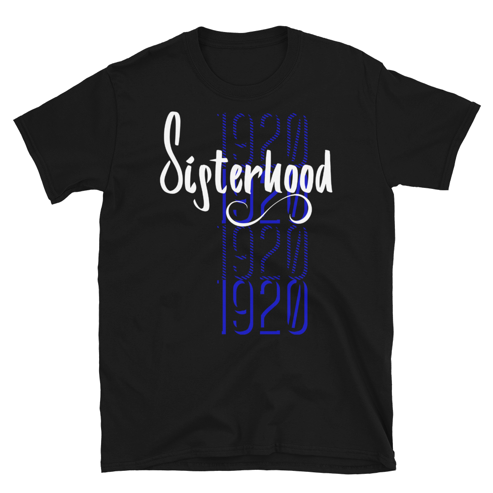 1920 SISTERHOOD - Short-Sleeve Unisex T-Shirt