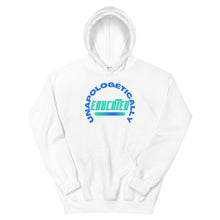 Load image into Gallery viewer, HH - UNAPOLOGETICALLY EDUCATED- Unisex Hoodie
