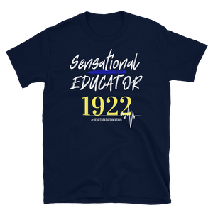 1922 SENSATIONAL EDUCATOR - Short-Sleeve Unisex T-Shirt