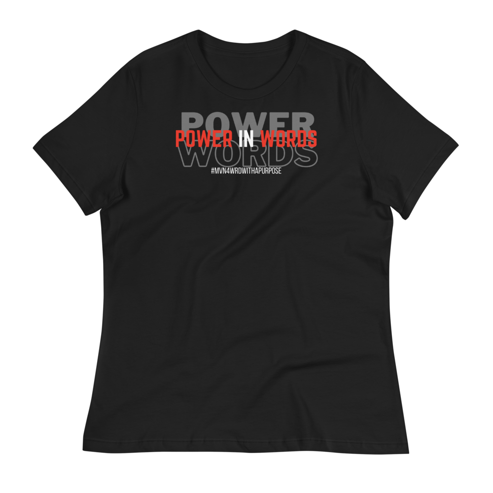 POWER IN WORDS - Women's Relaxed T-Shirt