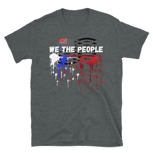 WE ARE THE PEOPLE - Short-Sleeve Unisex T-Shirt