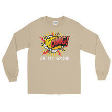 Load image into Gallery viewer, LSS - ON MY GRIND! (OMG) - Long Sleeve Shirt
