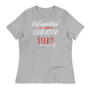 1913 DISTINGUISHED EDUCATOR - Women's Relaxed T-Shirt