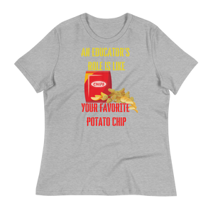 POTATO CHIP EDUCATOR  - Women's Relaxed T-Shirt